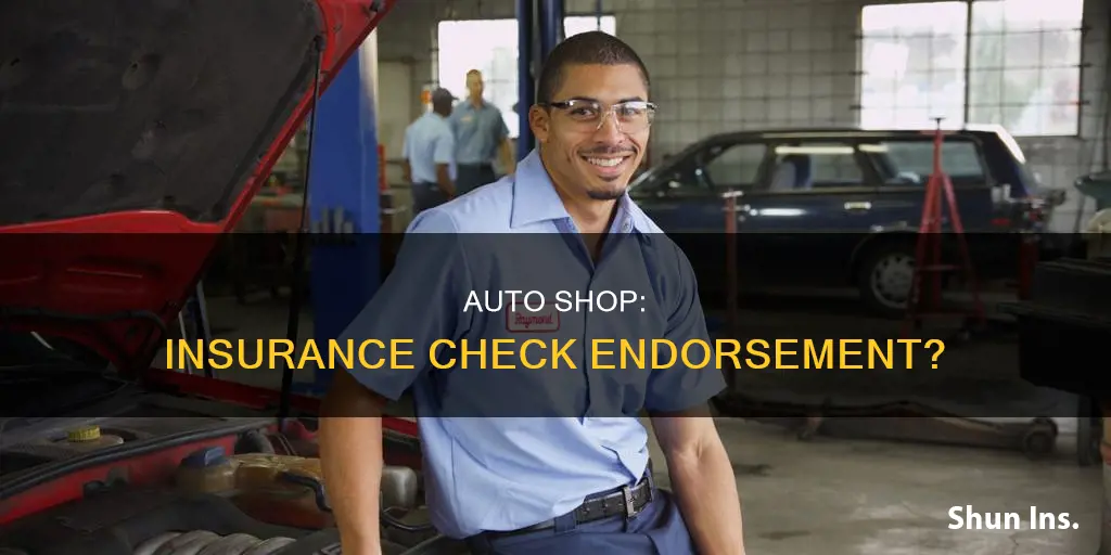 can auto shop endorse insurance check