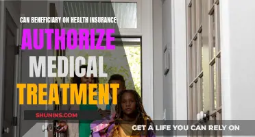 Health Insurance Beneficiaries: Can They Authorize Medical Treatment?