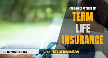 Cancer Patients: Getting Term Life Insurance