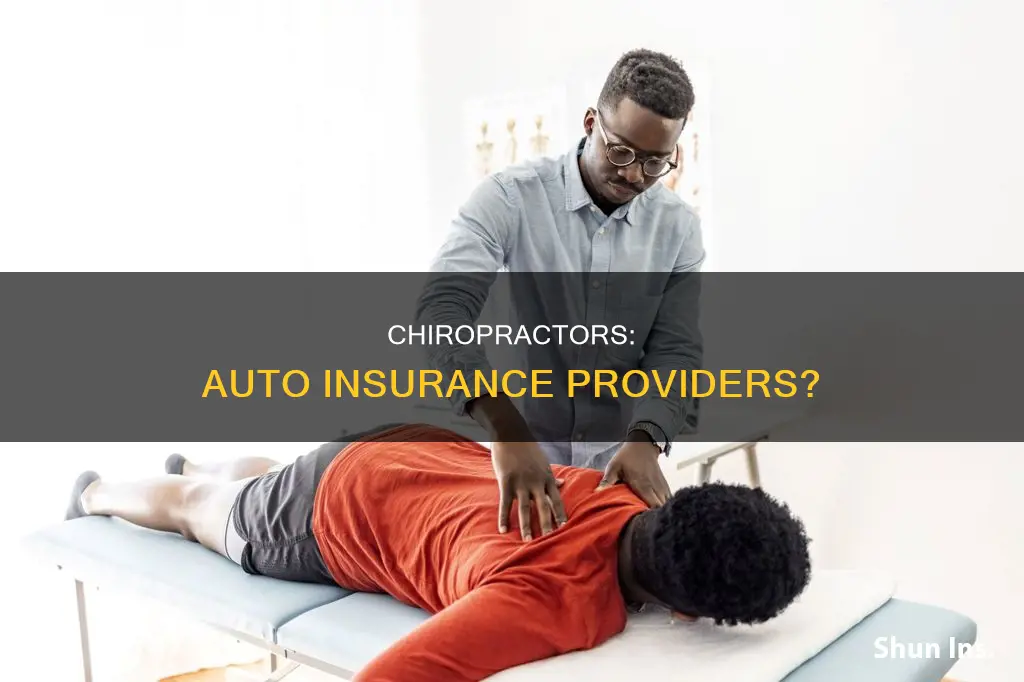 can chiropractors become providers for auto insurance