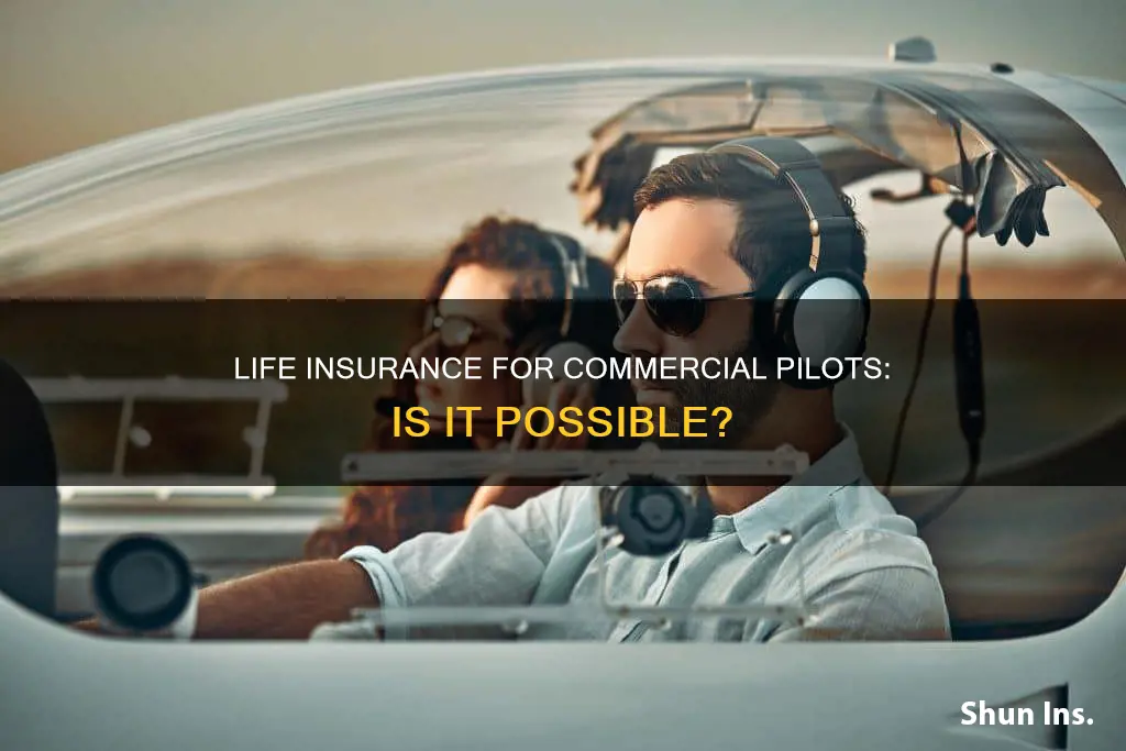 can commercial pilots get life insurance