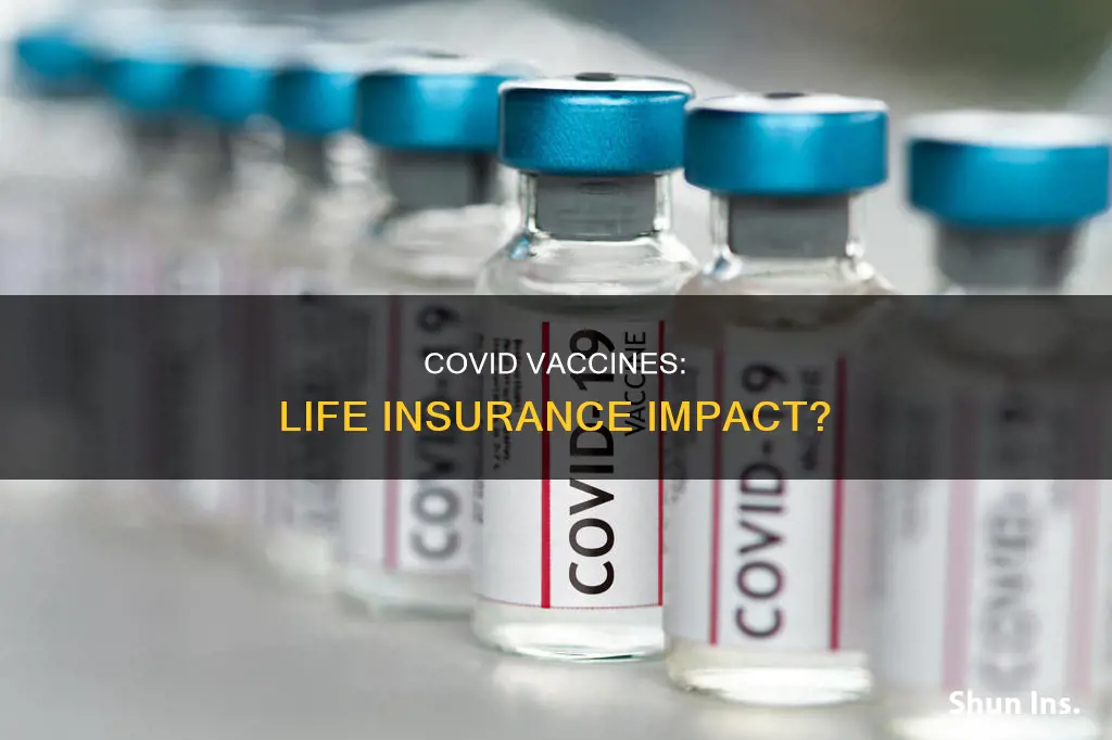 can covid vaccine affect life insurance