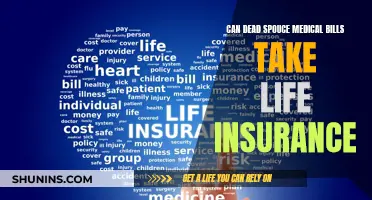 Life Insurance: Can It Cover a Spouse's Medical Bills?