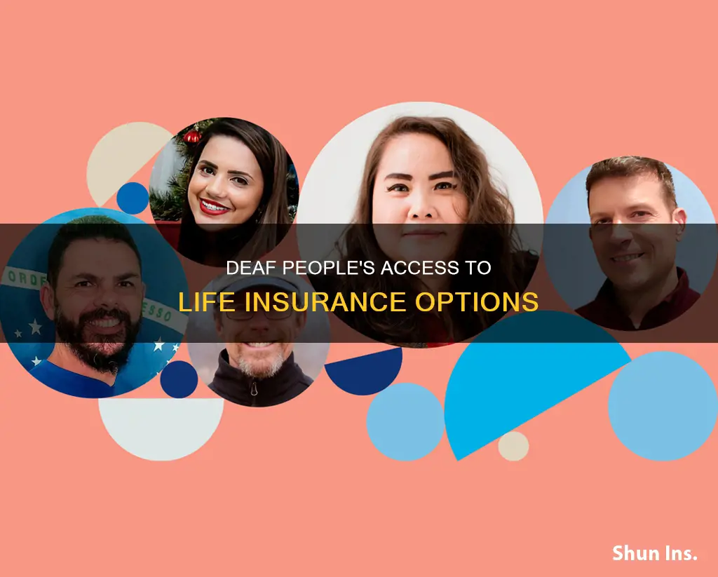 can deaf people get life insurance