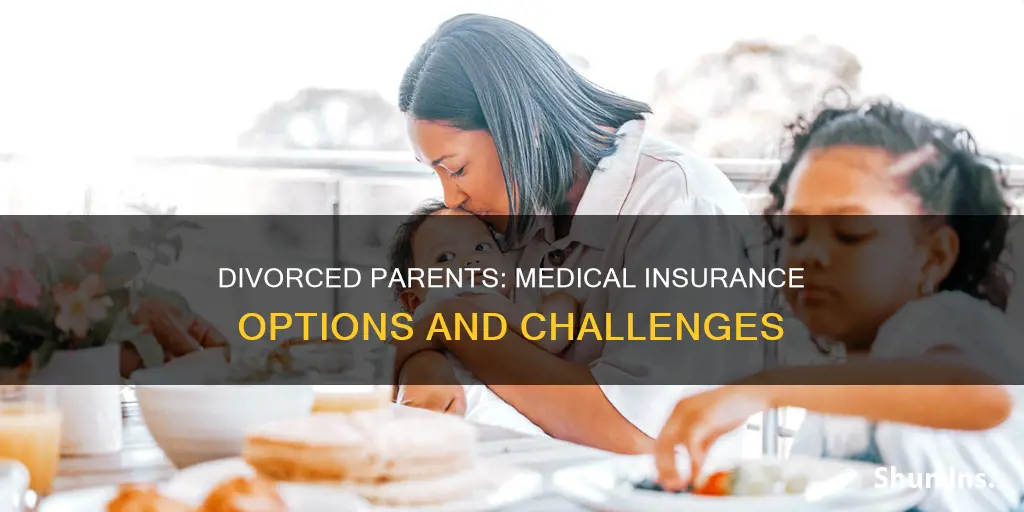 can divorced parents get medical insurance