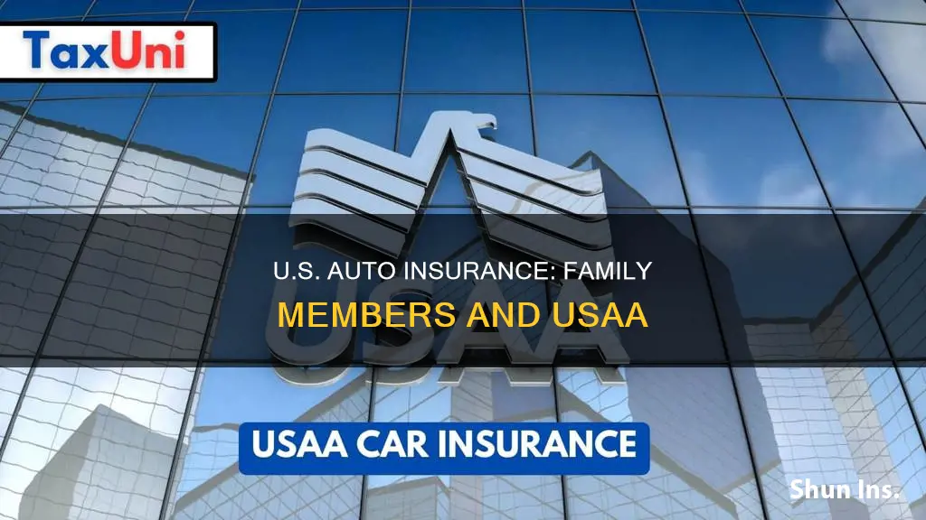 can family members get usaa auto insurance