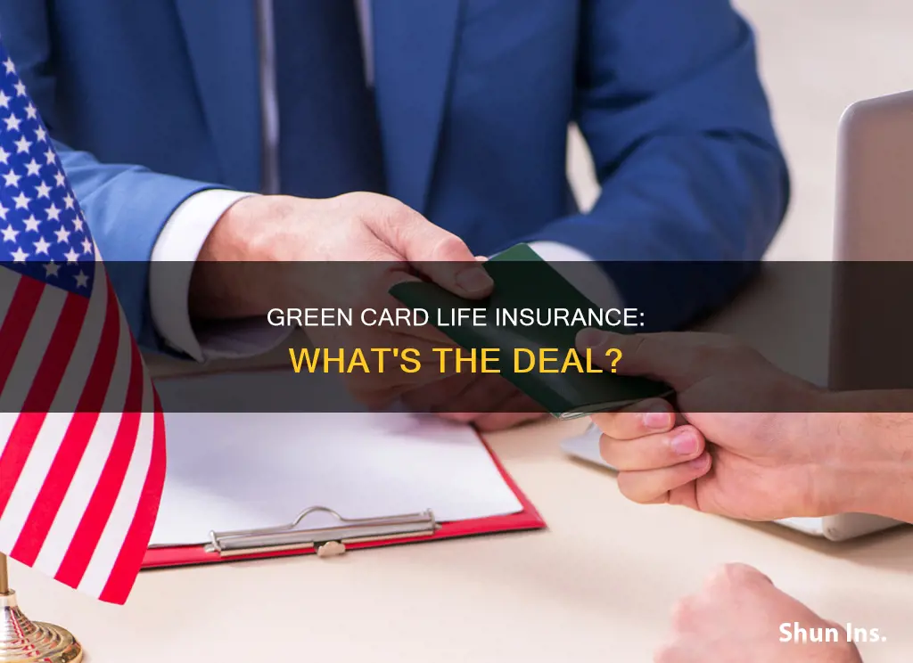 can green card holders get life insurance