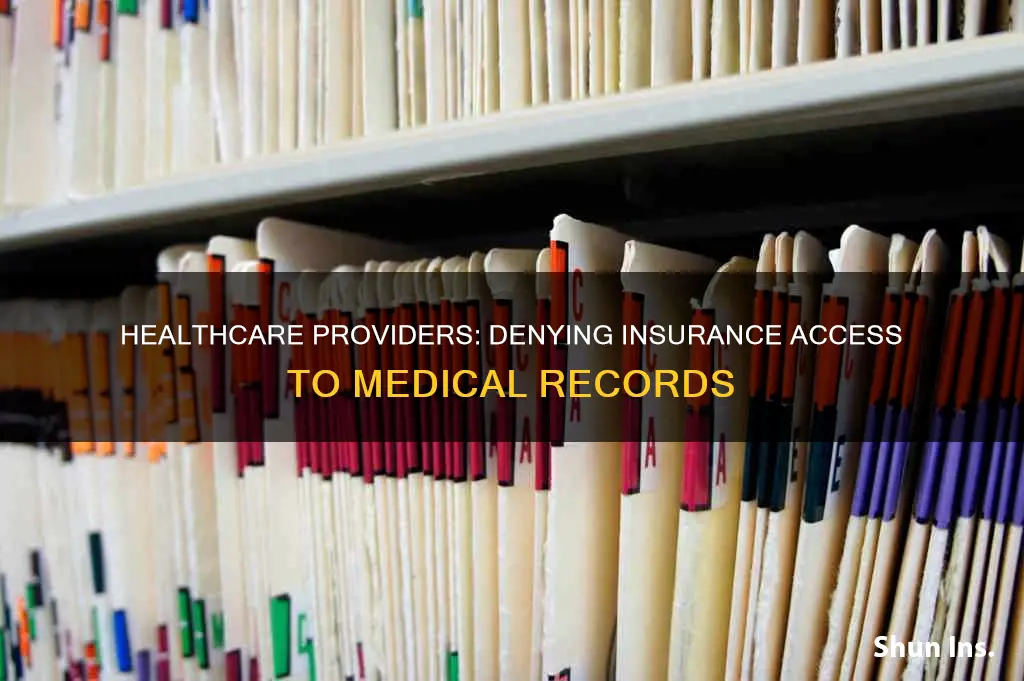 can heallthcare providers deny insurance companies request for medical records