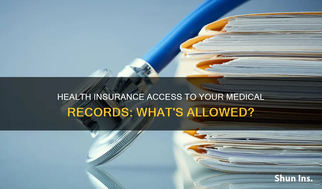 can health insurance companies see your medical records