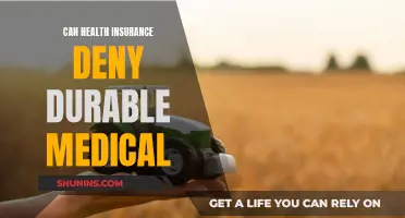 Health Insurance and Durable Medical: Denial and Your Rights