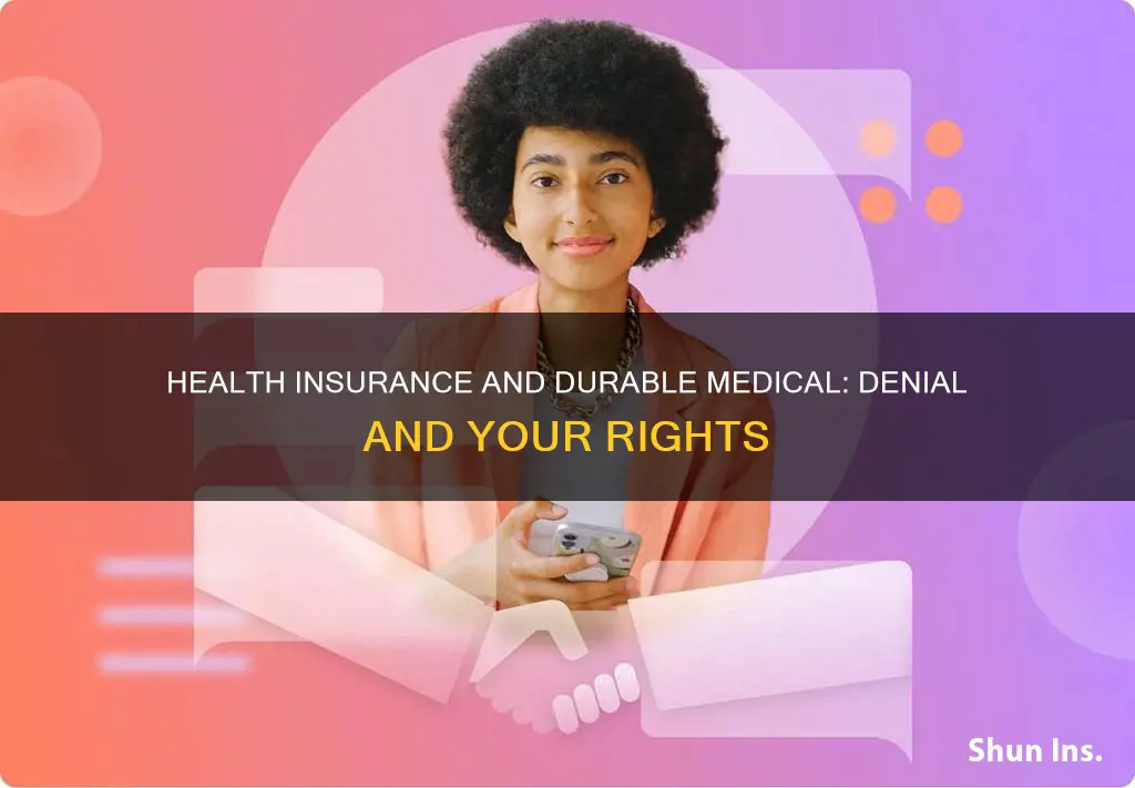 can health insurance deny durable medical