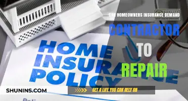 Homeowners Insurance: Can You Demand a Contractor?