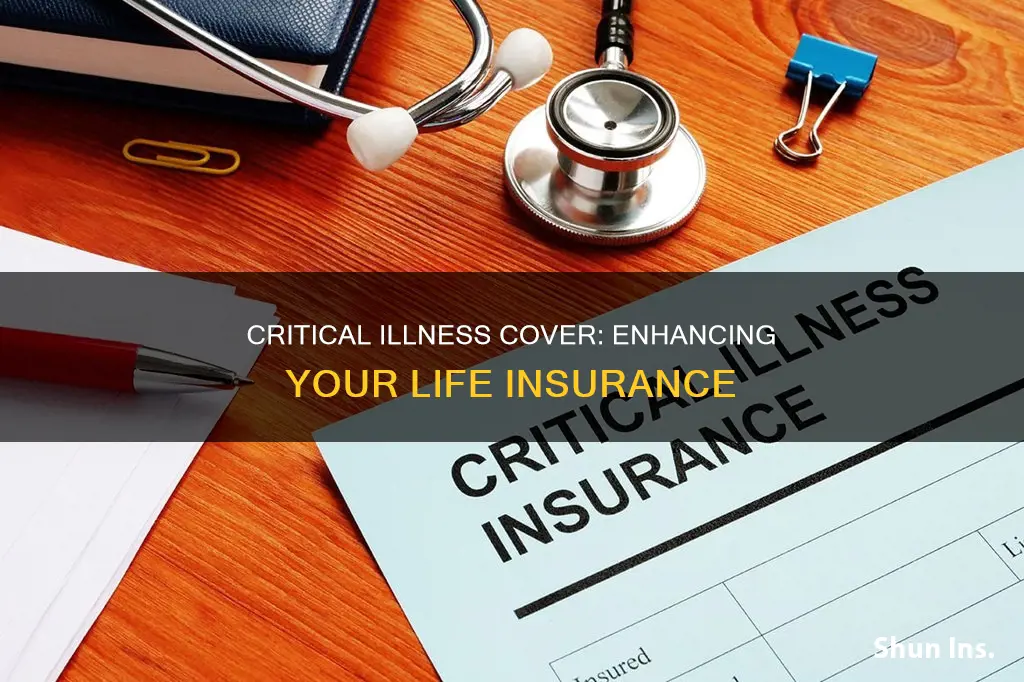 can I add critical illness cover to my life insurance