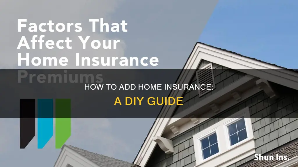 can I add homeowners insurance myself