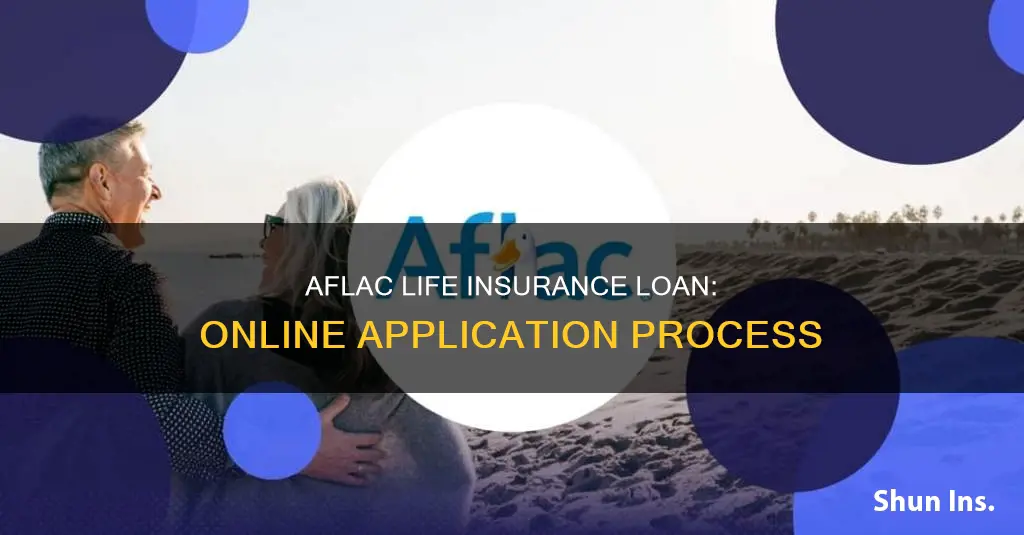 can I apply for aflac life insurance loan on line