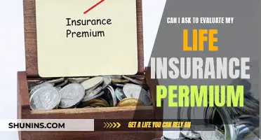 How to Evaluate Your Life Insurance Premium