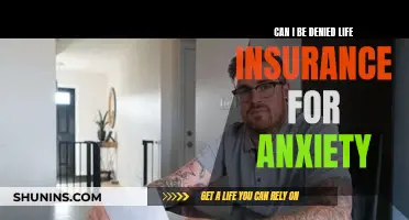 Life Insurance and Anxiety: Can You Be Denied?