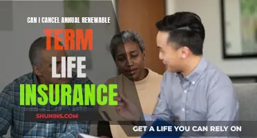 Term Life Insurance: Can I Cancel My Annual Renewable Plan?