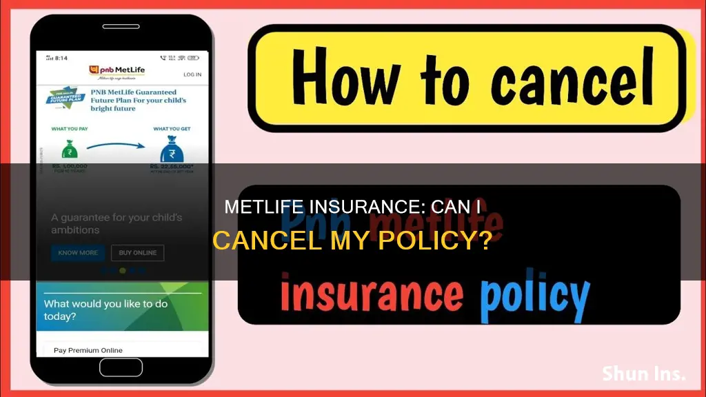 can I cancel my met life insurance