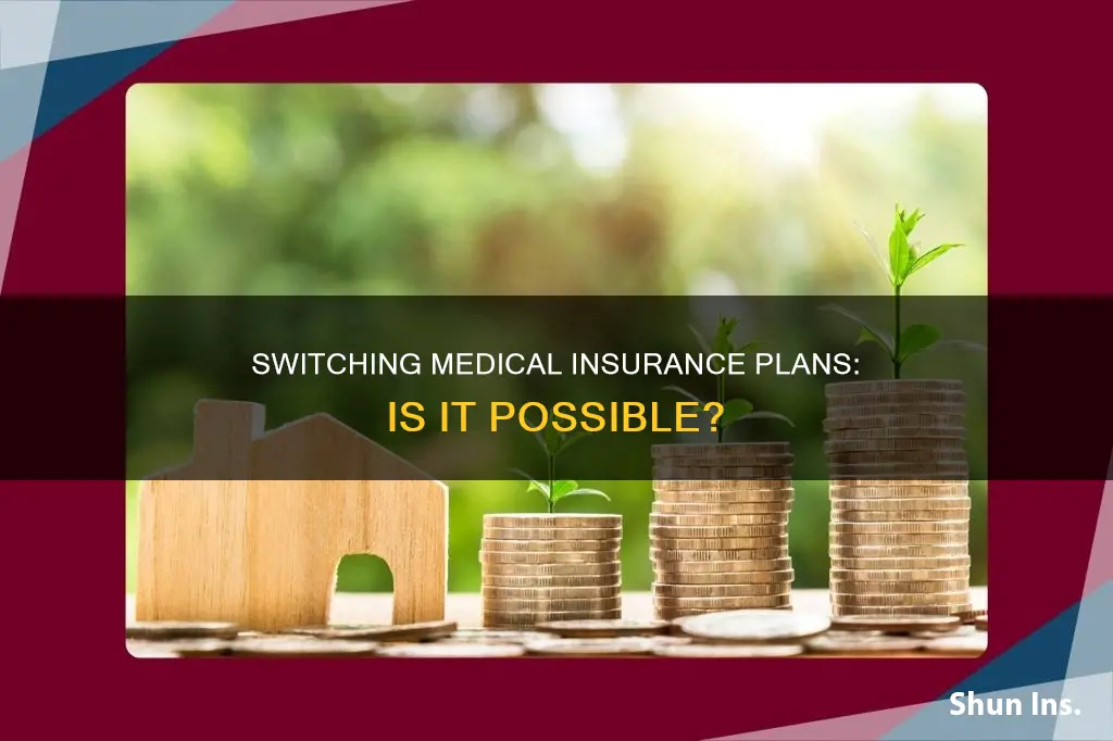 can I change my medical insurance plan