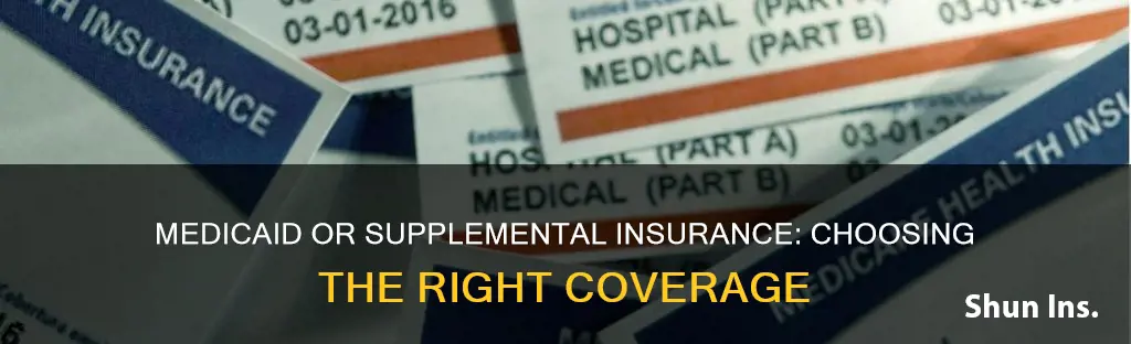 can I decline medicaid and get supplemental insurance instead