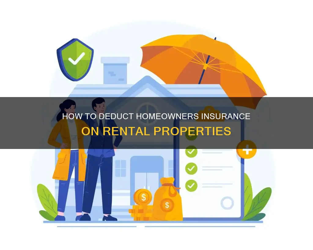 can I deduct homeowners insurance on my rental property