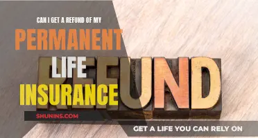 How to Get a Refund on Permanent Life Insurance Policies