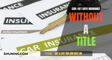 Insurance Without Car Title Ownership