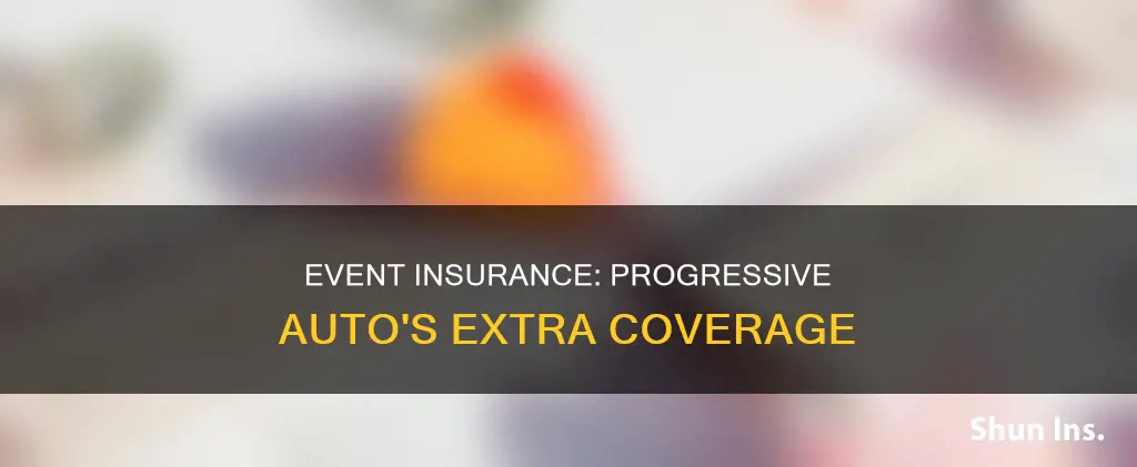 can I get event insurance with progressive auto