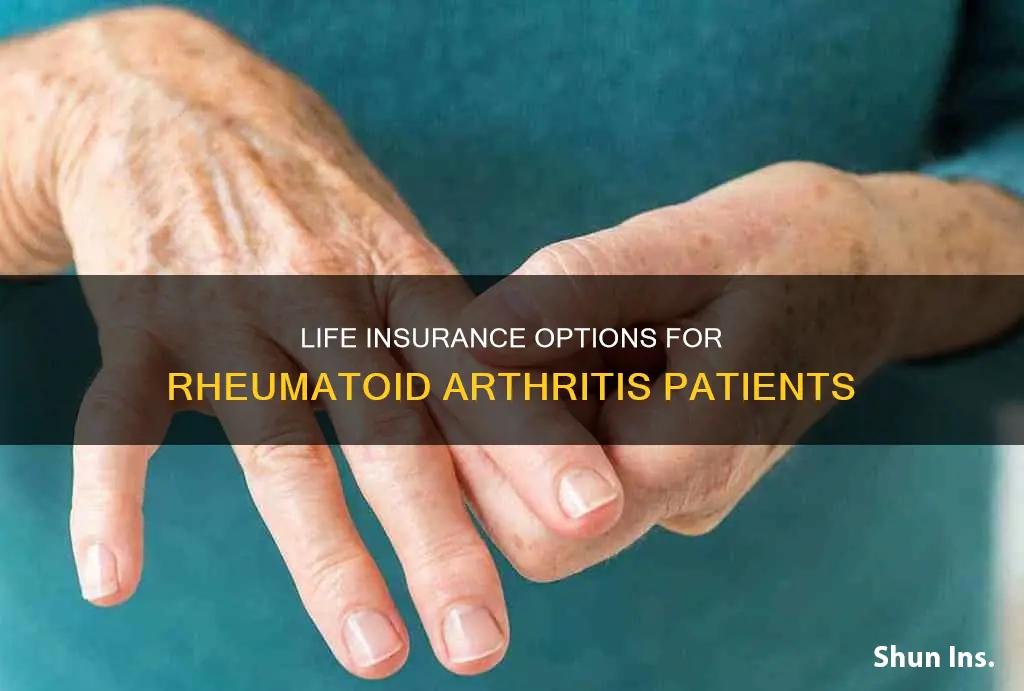 can I get life insurance with rheumatoid arthritis