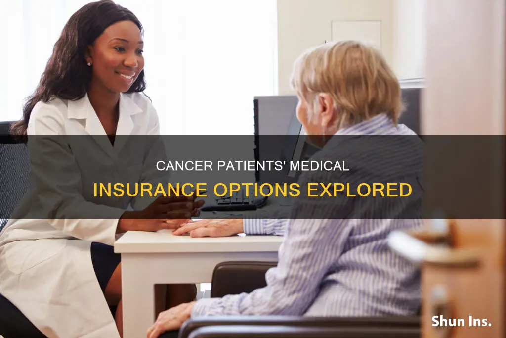 can I get medical insurance if I have cancer