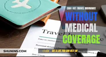 Travel Insurance: Opting Out of Medical Coverage, Is It Possible?