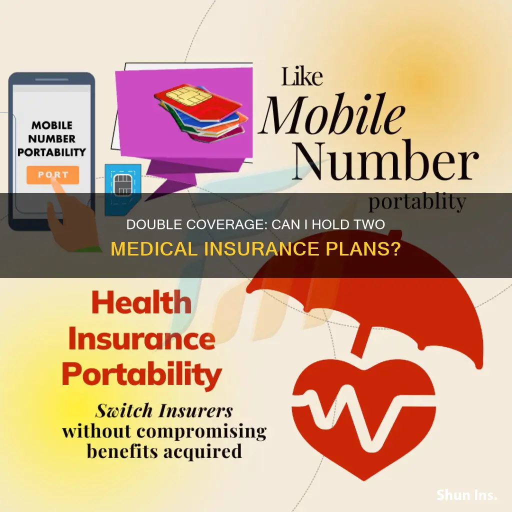 can I have 2 medical insurance plans