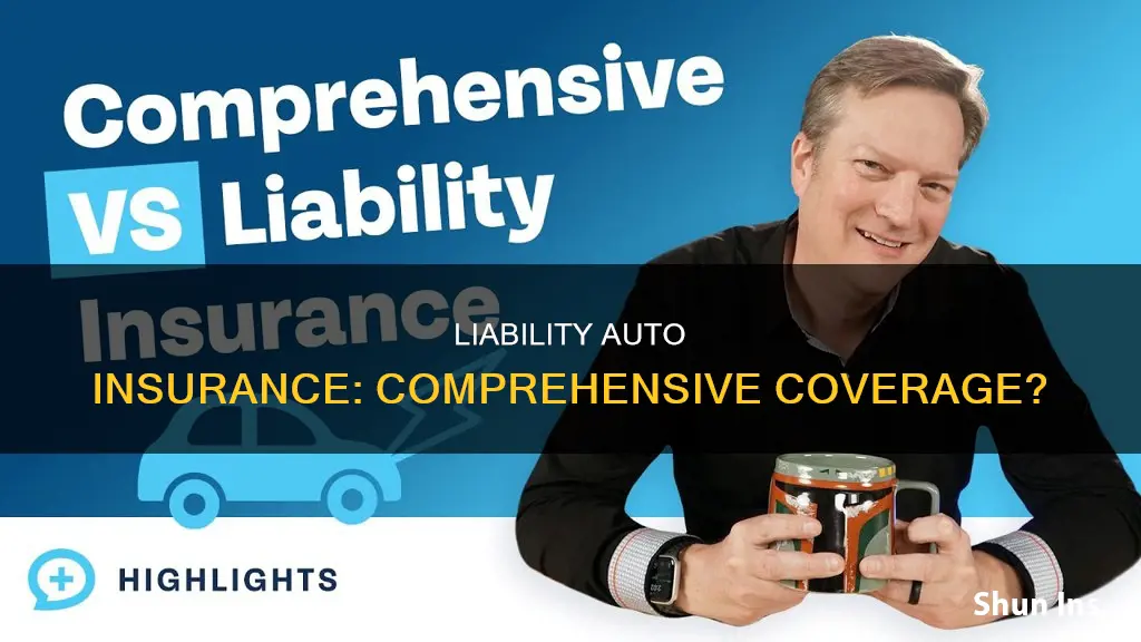 can I have liability without comprehensive auto insurance