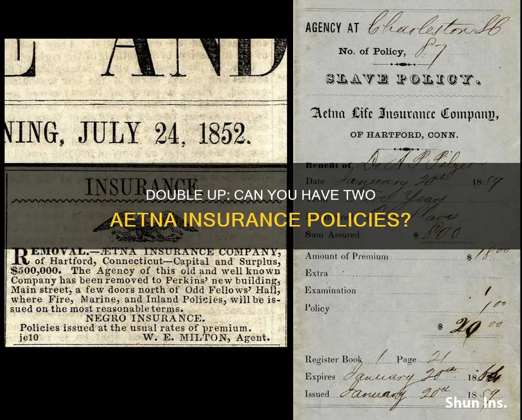 can I have two medical insurance policies with aetna