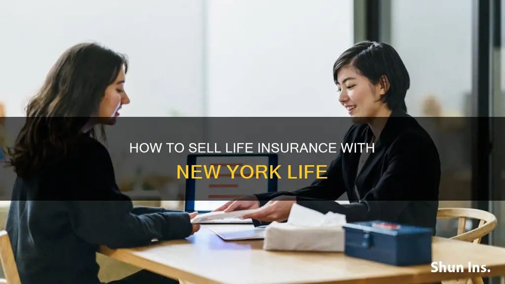 can I just sell life insurance with new york life