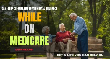 Supplemental Insurance: Colonial Life and Medicare – Compatible Coverage?