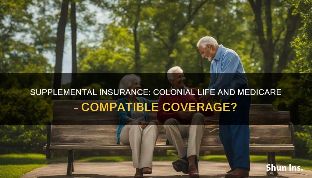 can I keep colonial life supplemental insurance while on medicare