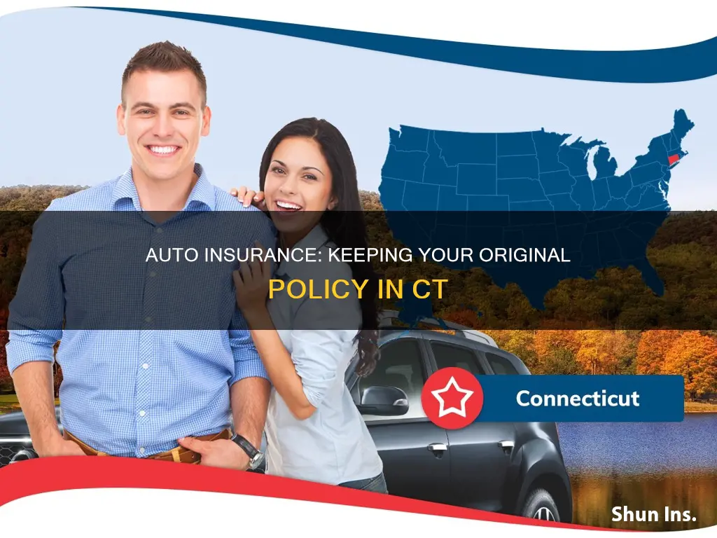 can I keep my auto insurance and have ct insurance