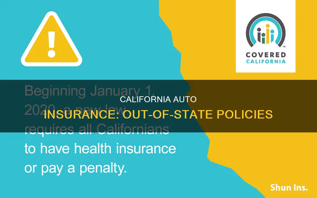 can I keep other state auto insurance in California