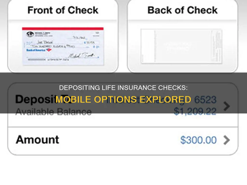 can I mobile depoaot a life insure check