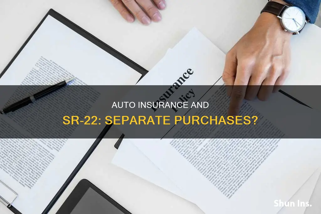 can I purchase auto insurance and sr 22 seperatly