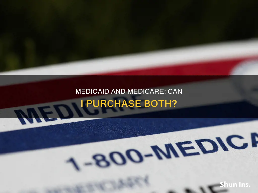 can I purchase medicare insurance if I have medicaid