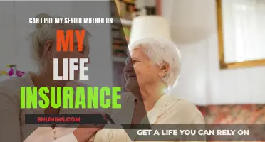 Adding Senior Mom to Your Life Insurance Policy