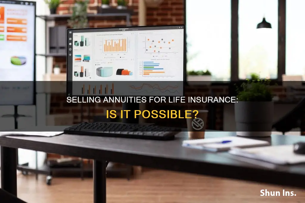 can I sell an annuity as a life insurance