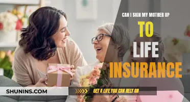 How to Sign Your Mother Up for Life Insurance