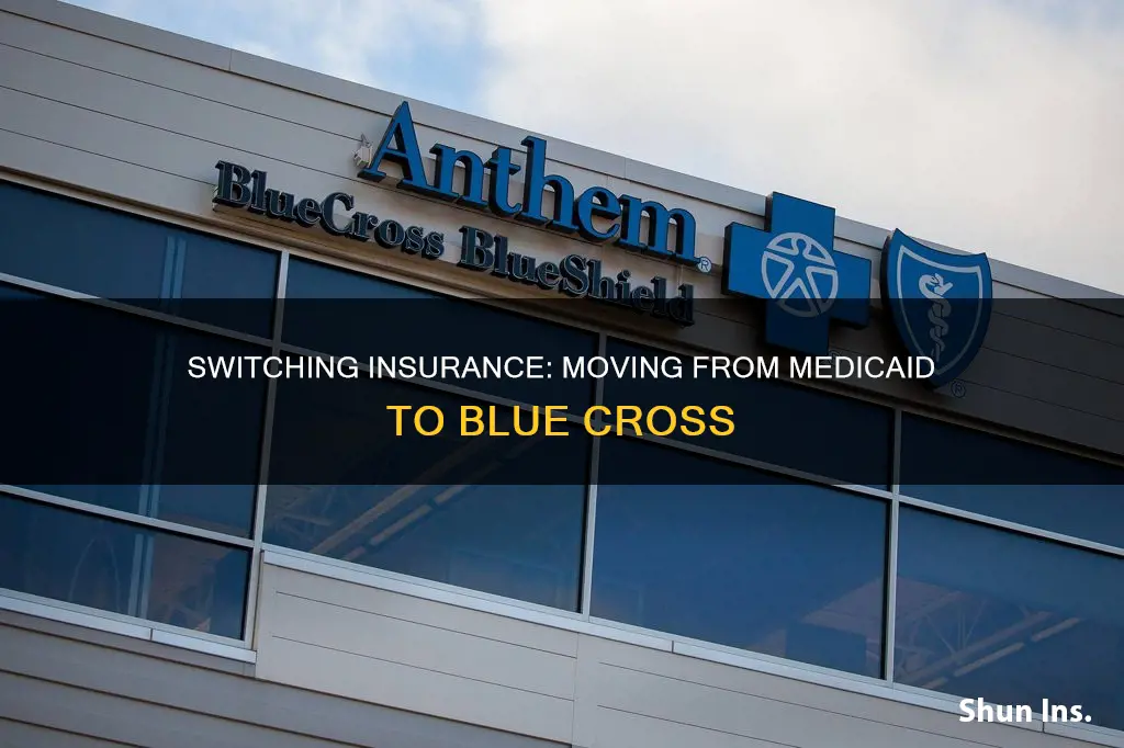 can I swap from medicaid insurance to blue cross