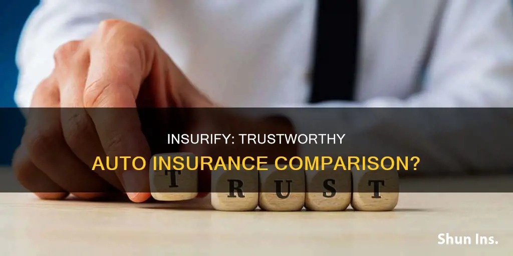 can I trust insurify for auto insurance comparisons