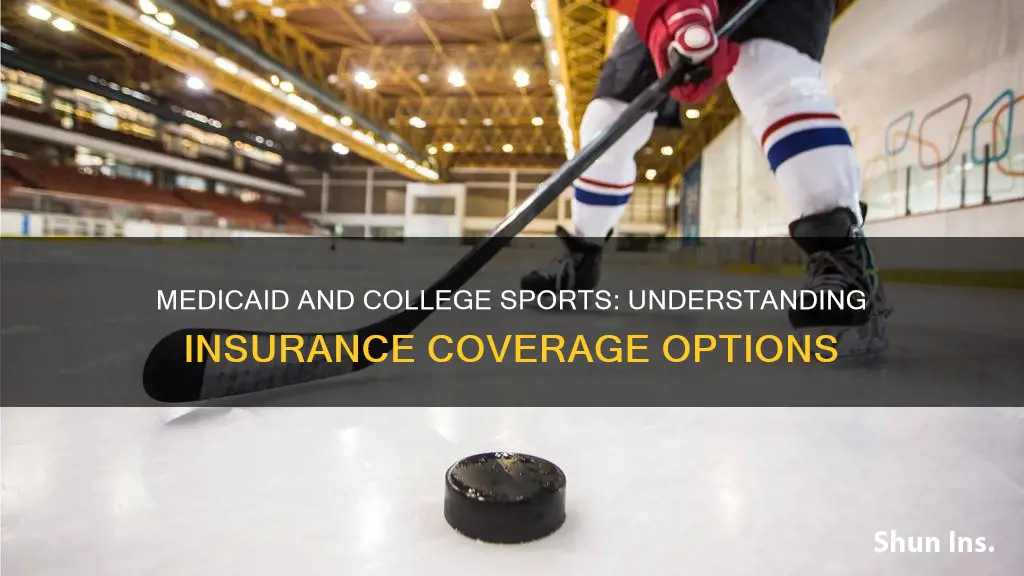can I use medicaid for my sports insurance for college