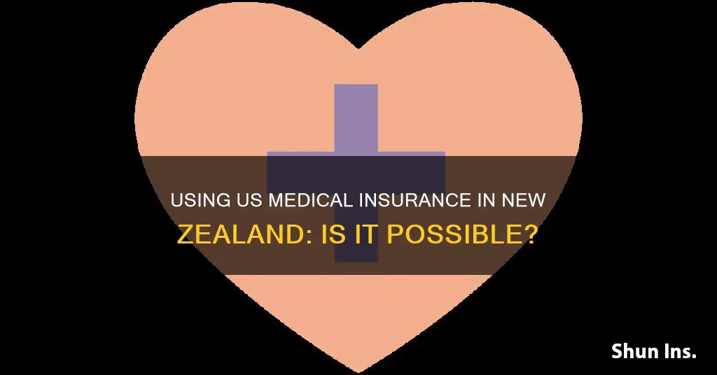 can I use my us medical insurance in new zealand